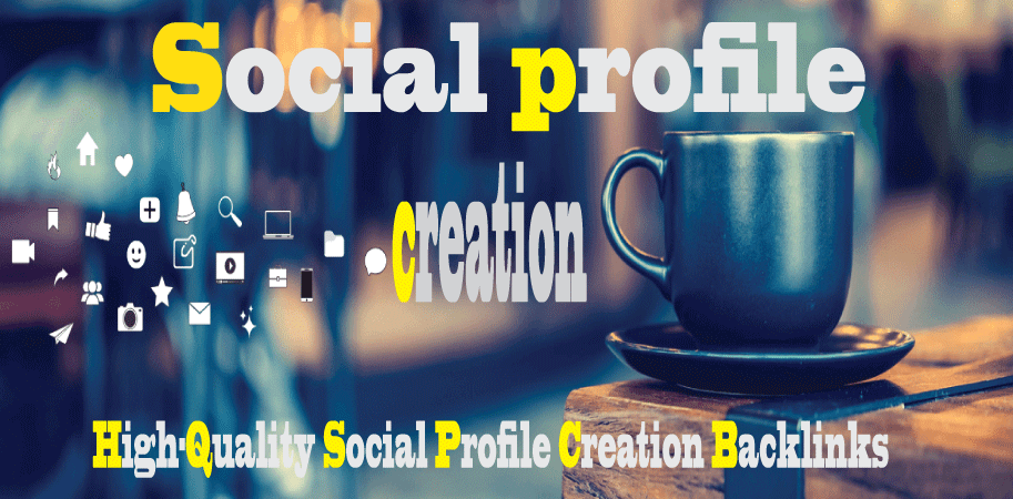 I will create 80+social media profiles creation DA 91...