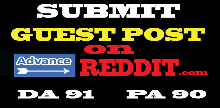 Write and Publish A Guest Post On Reddit DA 91, PA 9...