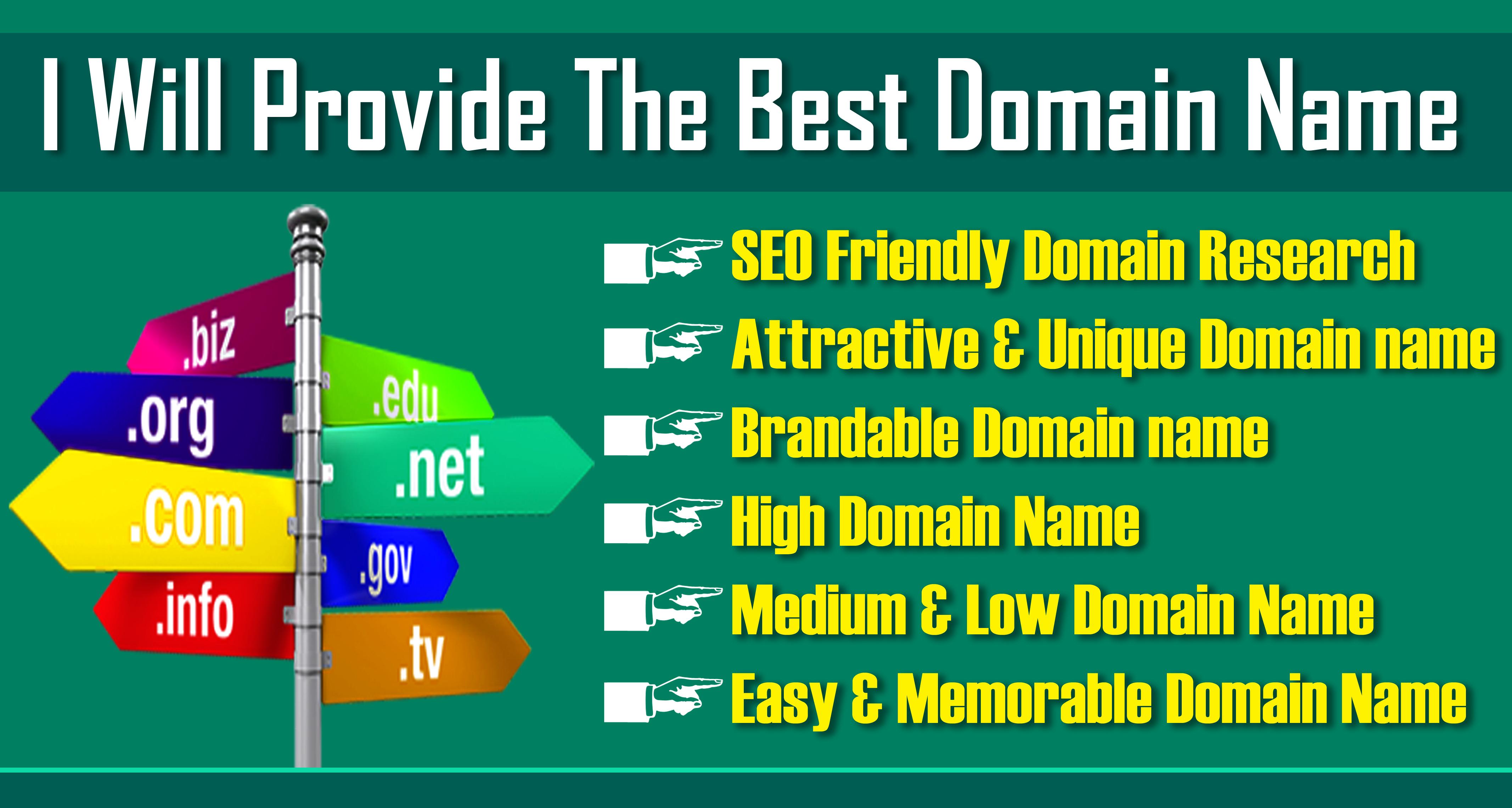 I will provide SEO friendly High Medium Low Domain na...