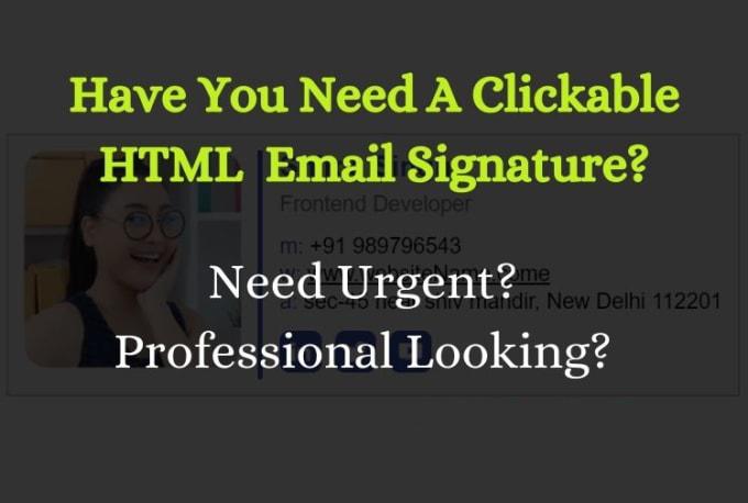 I will create HTML clickable professional email signa...
