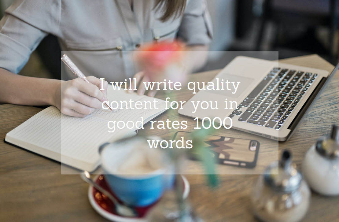 I will write quality content for you in good rates 10...