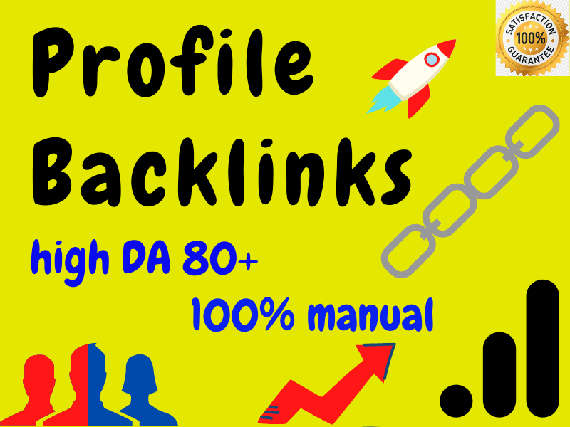 Profile backlinks 200 manually create with high DA to...