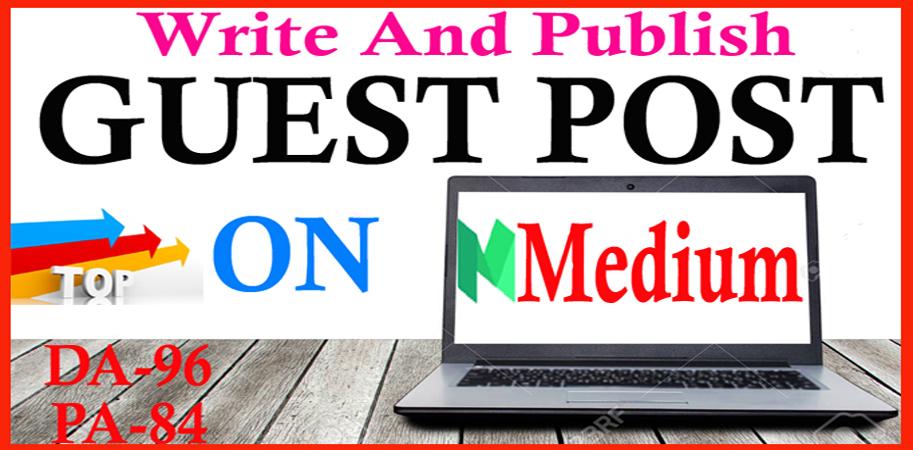 Write And Publish High Quality Guest Post On Medium. ...