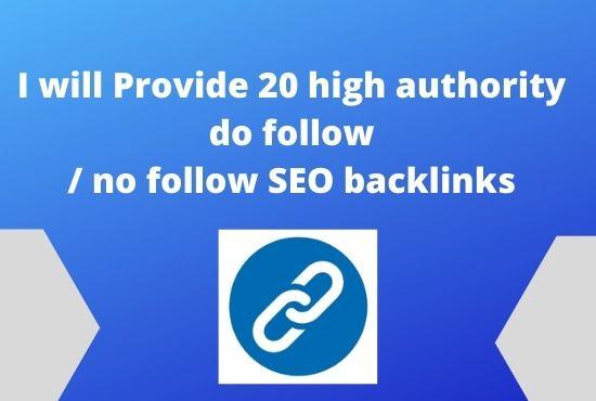 I will Provide 20 high authority do follow / no follo...