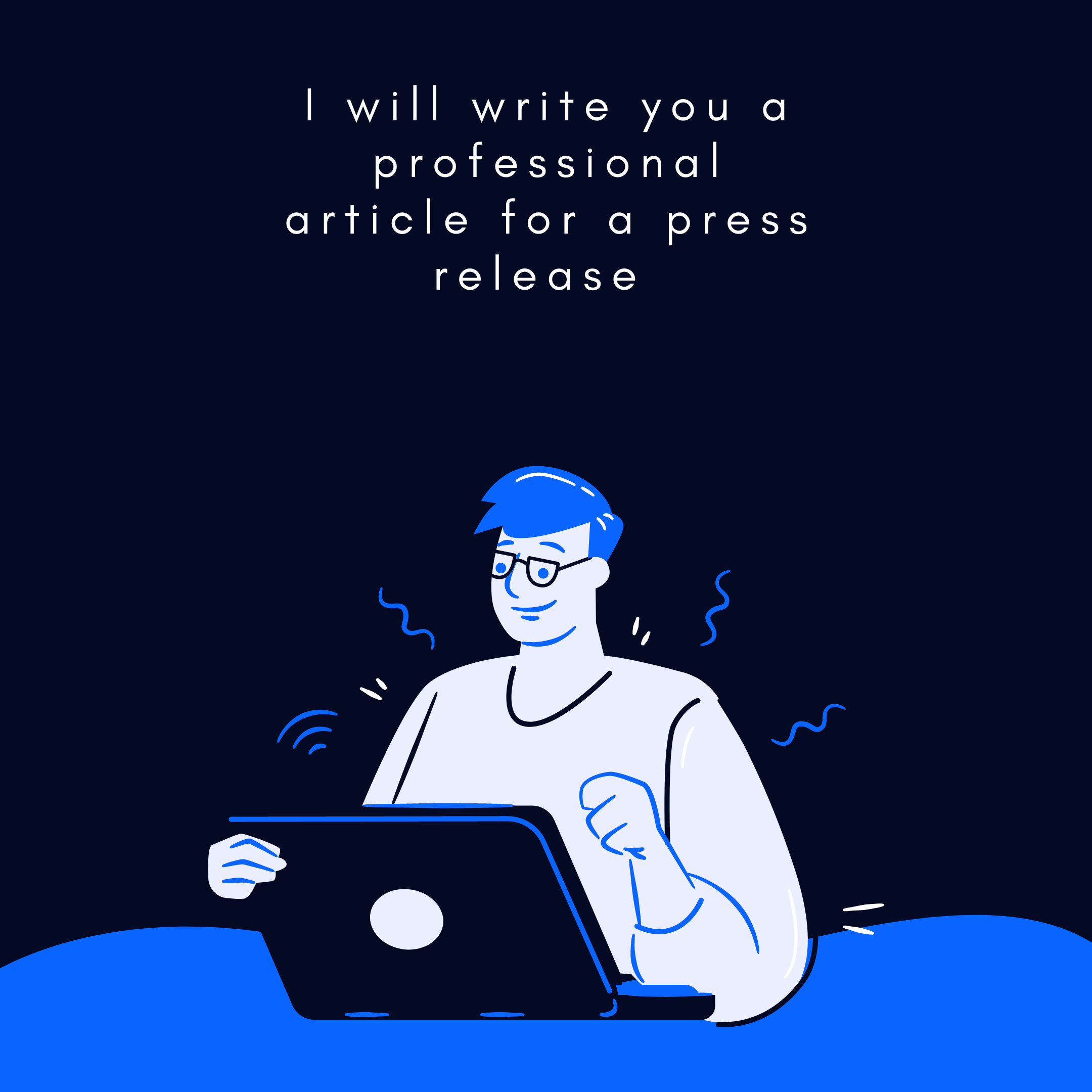 I will write an amazing article for your press releas...