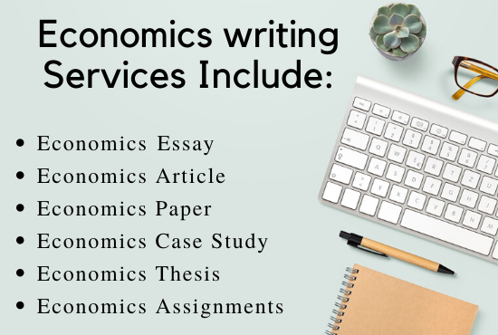 I will write Economics Essays, Assignments and Case ...