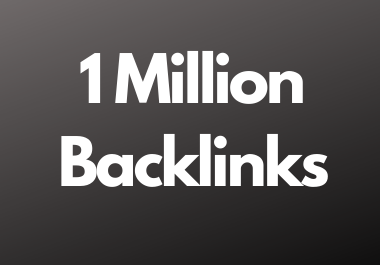 1 Million dofollow backlinks high da and pa sites for...
