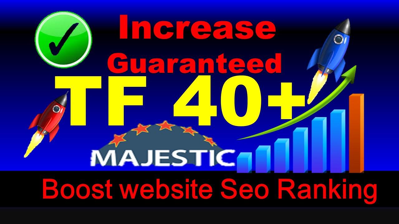 increase majestic trust flow TF 25 plus in 10 days Gu...