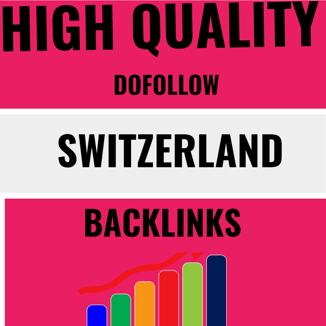 I will build switzerland google ranking with 35 high ...