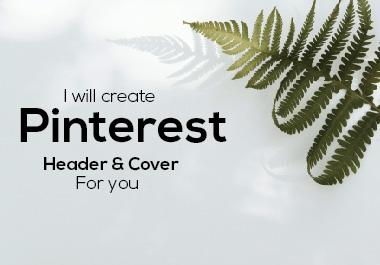 I will create Pinterest Header & Cover design for...