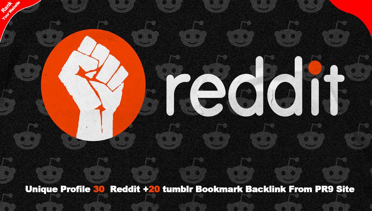Unique Profile 30 Reddit +20 tumblr Bookmark Backlink...