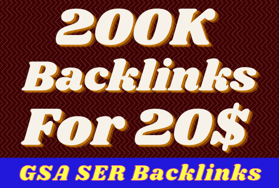 I will give 200k high quality gsa ser backlinks for m...