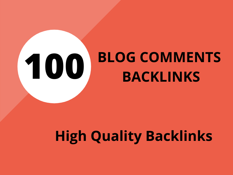 I Will Provide 100 High-Quality Blog Comments Do-foll...