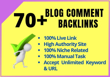 I Will Do 70+ Niche Related Blog Comments Backlinks M...