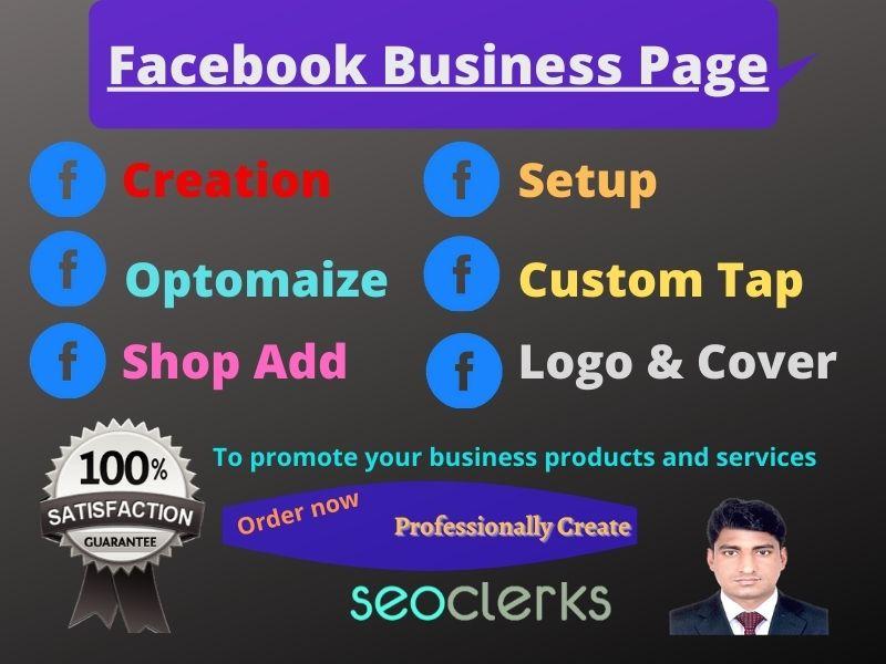 I will create, design and optimize facebook business...