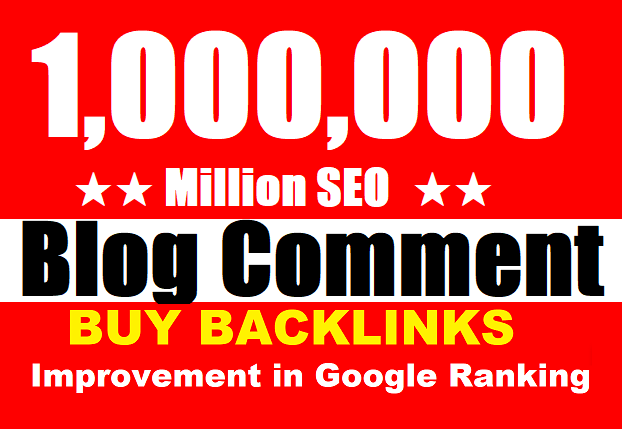 1 Million HQ SEO blog comment Backlinks For Boost ran...