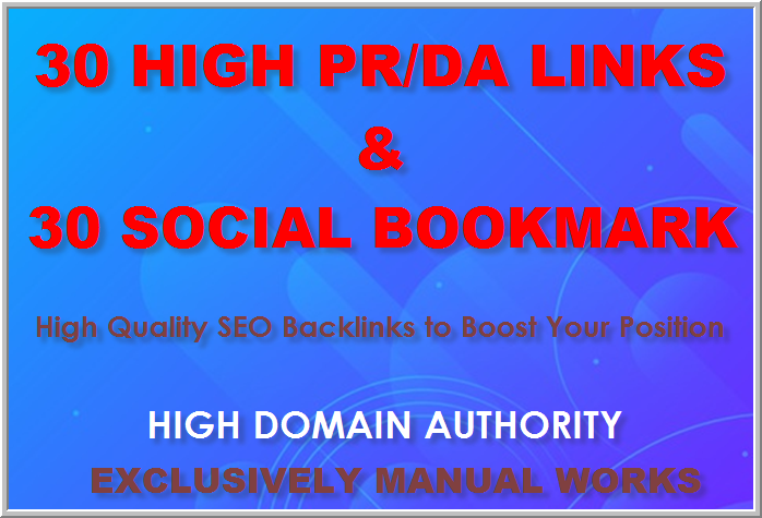 Manually create 30 High PR/DA backlinks and 30 Socil ...