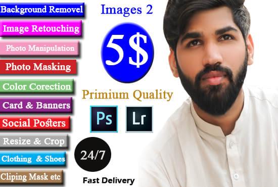 I will any photoshop editing and backround removel Pr...