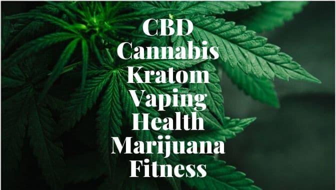 I Will Publish CBD, Cannabis, Kratom, Vaping, Mar...