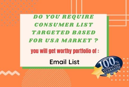 I will provide you Consumer Email List.