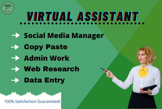I will be your virtual assistant, helper and fast da...