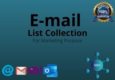 I will provied varified and niche targeted Email List...
