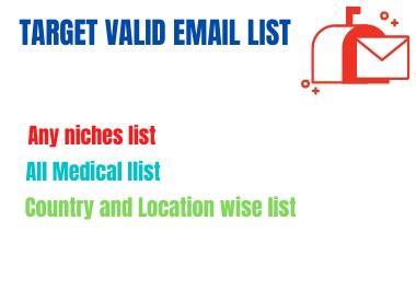 I will collect niche targeted email list clean and Va...