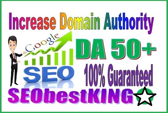 I will increase domain authority da 50 plus within 15...