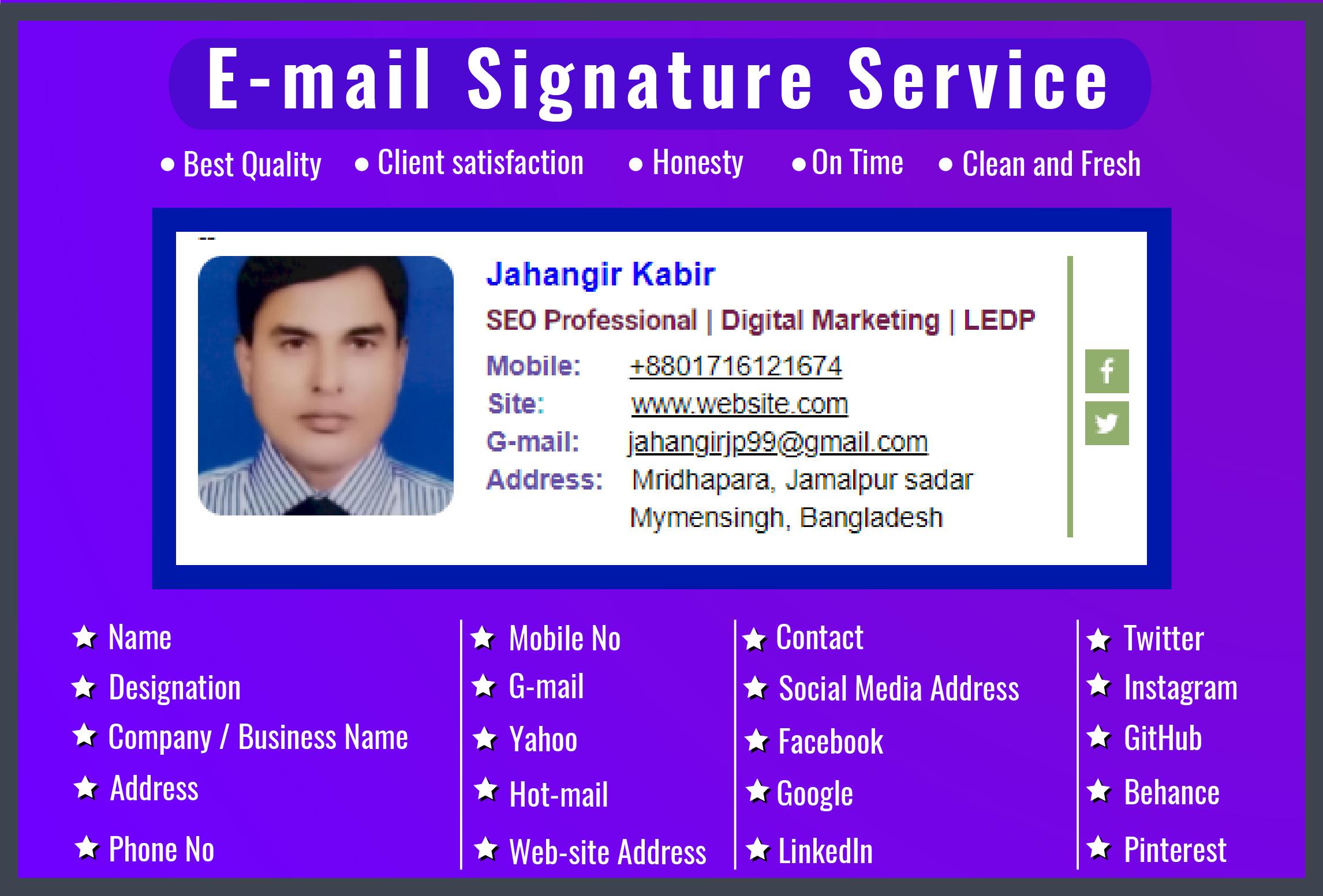 I will Provide you a fantastic E-mail Signature work