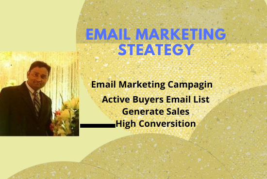 I will do targeted Email Marketing list & Email M...