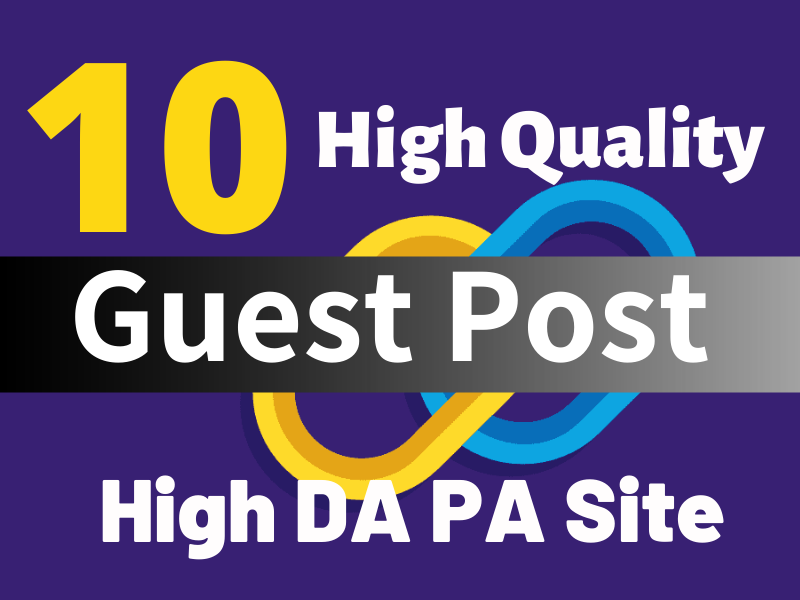 i will do 10 High Quality authority Guest post On Da ...