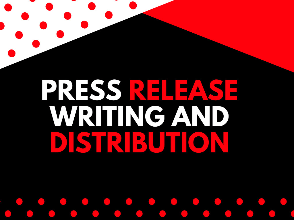 I will do press release writing and distribution on f...