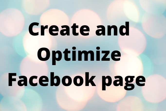 Do you want to create and optimize Facebook page for ...