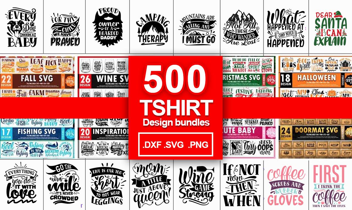 Deliver 500 Tshirt Design SVG Bundles Download