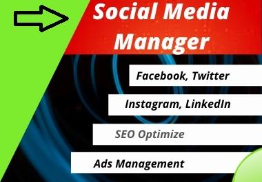 I will be your Social Media Manager And Optimize Your...