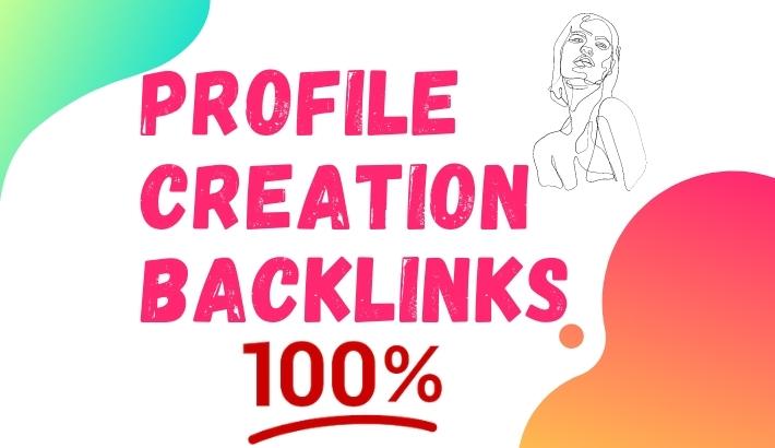 I will do20 profile creation backlinks for your websi...