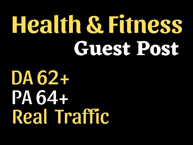Publish health and fitness guest post on DA60+ PA64+ ...