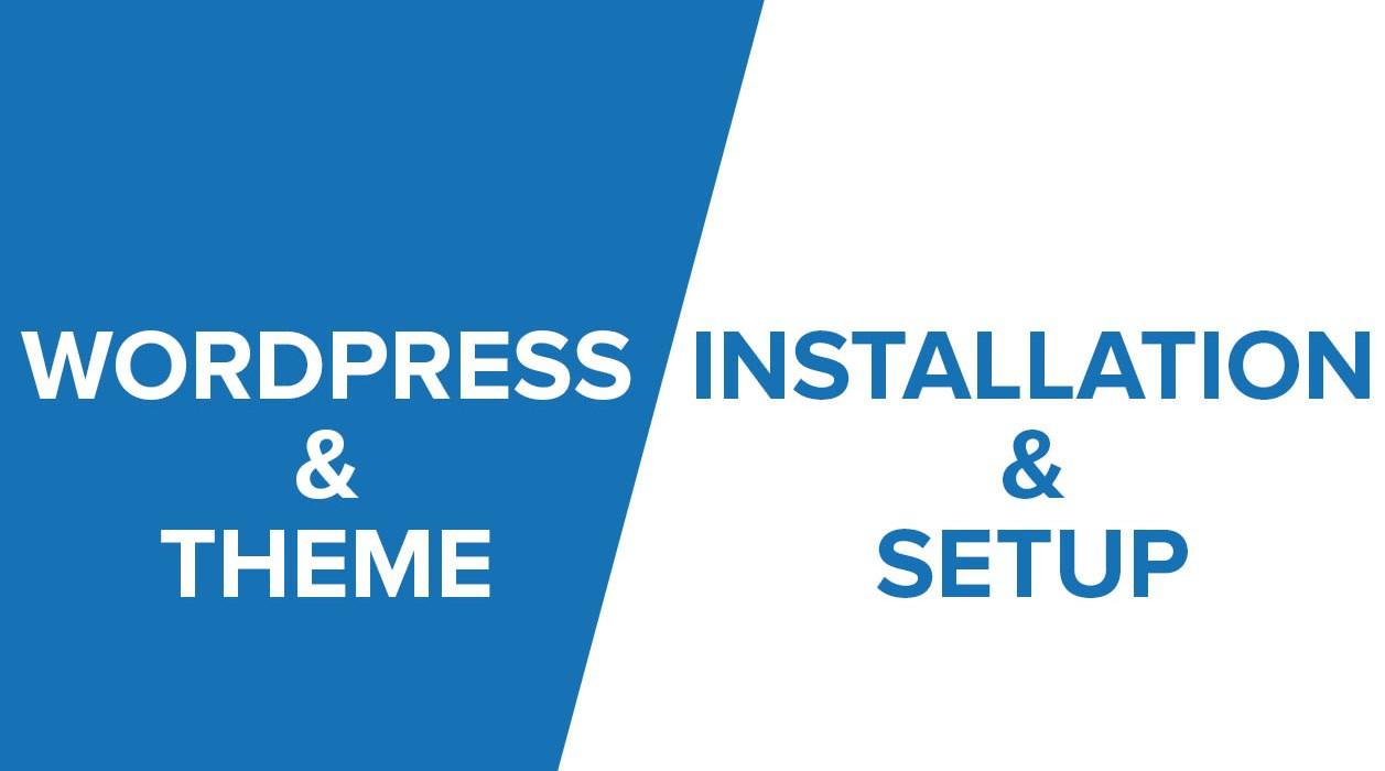 Wordpress Install, Setup theme and demo