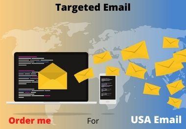 I will provide 5k Usa targeted Email list