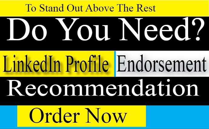 I will Design linkedin profile, endorse and recommen...