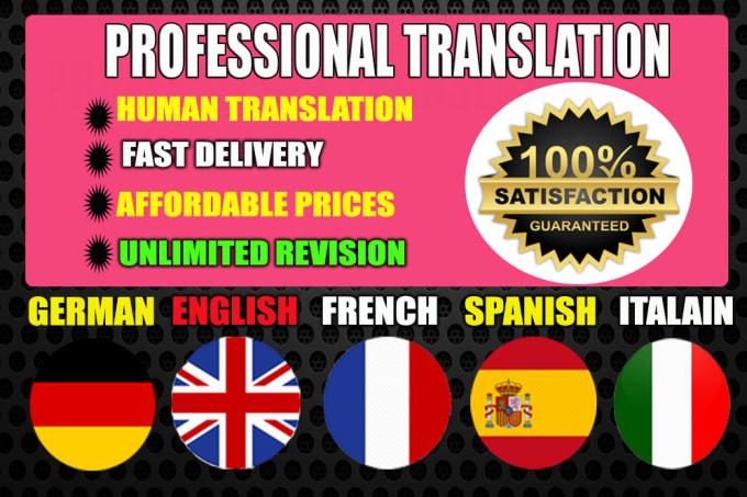 I will professionally translate your English, German...