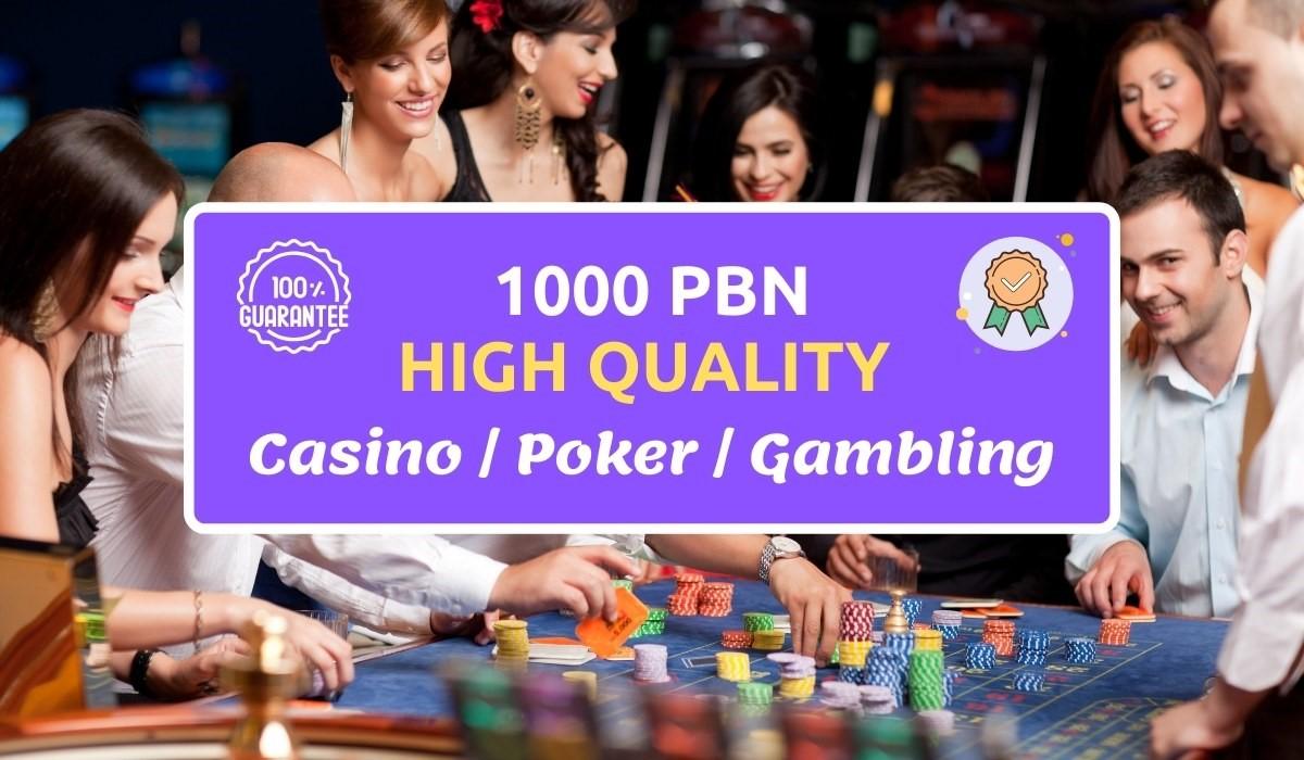 1000 PBN Backlinks for CASINO, GAMBLING, Judi, Bol...