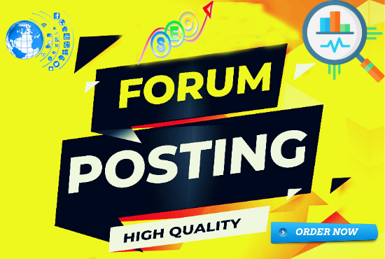 I will create high quality forum posting and backlink...