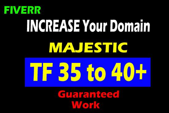 I will help you to increase majestic trust flow 30 pl...