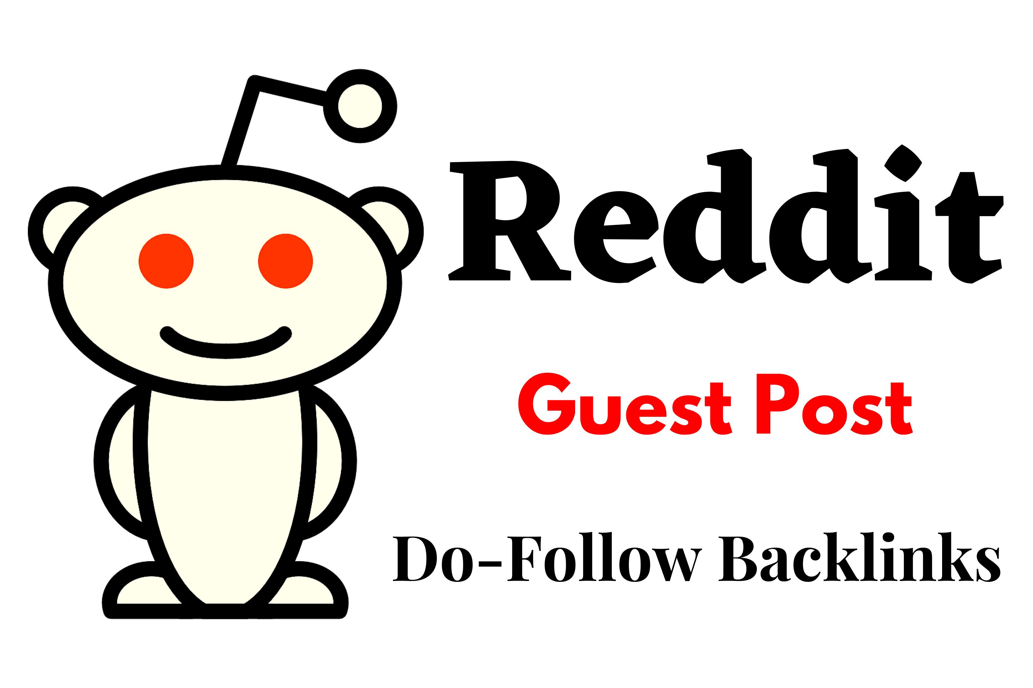 Powerful 10 Reddit Guest Post Backlinks For your Targ...