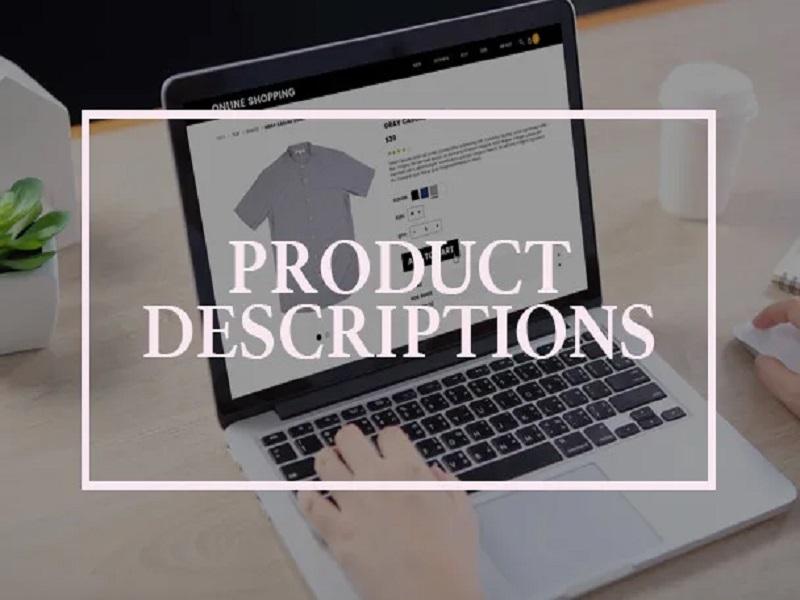 I will write your product description of any type.