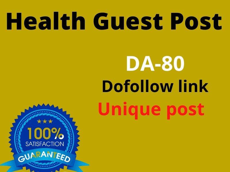 I will build health guest post in your website with h...