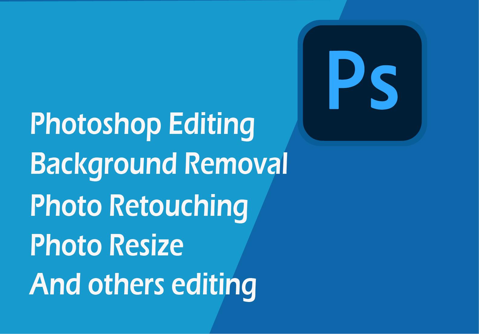 I will do Background remove and others photoshop edit...