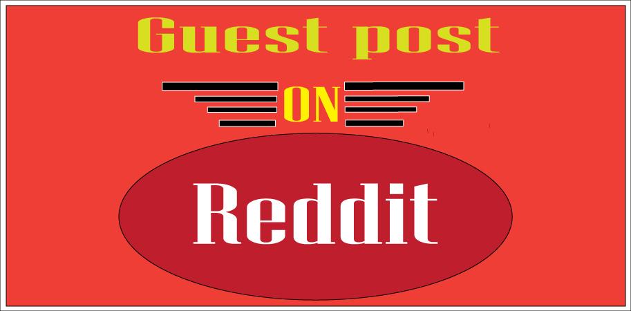 I will write & publish Guest Post on Reddit with ...