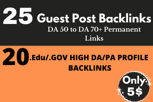 25 Guest Post Backlinks DA 50 to DA 70+ 20 Edu/Gov Pr...